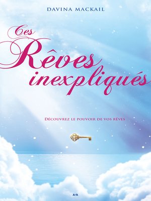 cover image of Ces rêves inexpliqués